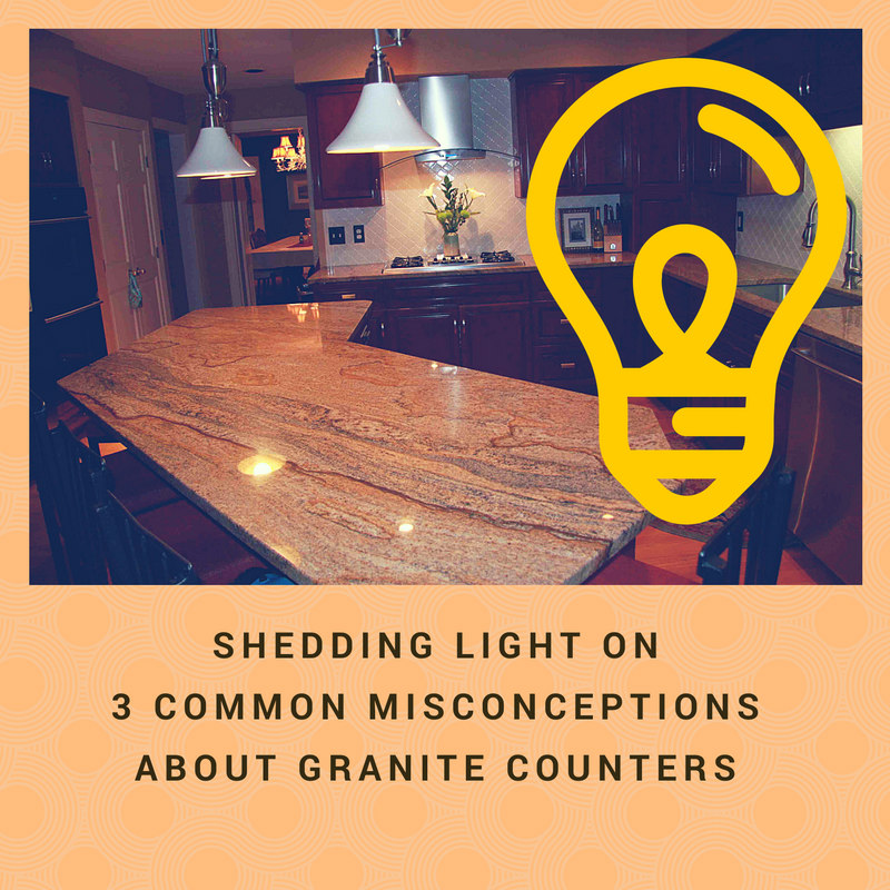 Shedding Light on 3 Common Misconceptions about Granite Counters