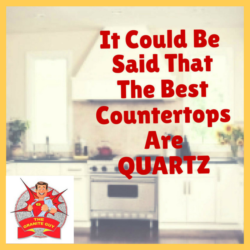 It Could Be Said That the Best Countertops Are Quartz